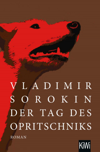 Vladimir Sorokin: Der Tag des Opritschniks