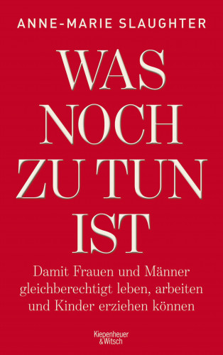Anne-Marie Slaughter: Was noch zu tun ist
