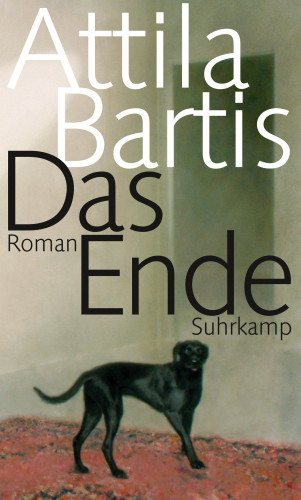 Attila Bartis: Das Ende