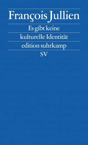 François Jullien: Es gibt keine kulturelle Identität