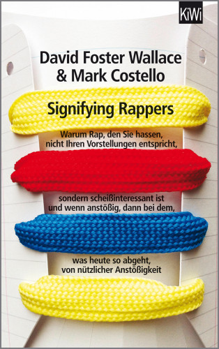 David Foster Wallace, Mark Costello and: Signifying Rappers
