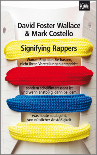 David Foster Wallace, Mark Costello: Signifying Rappers