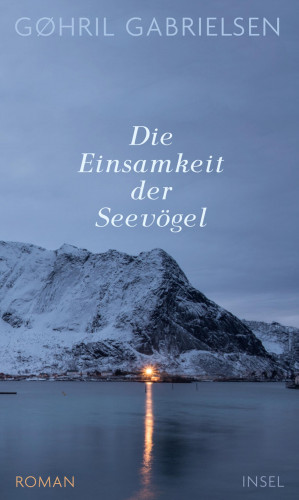 Gøhril Gabrielsen: Die Einsamkeit der Seevögel