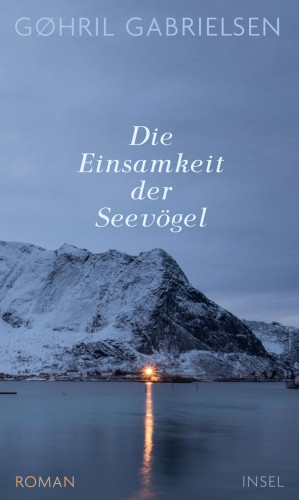 Gøhril Gabrielsen: Die Einsamkeit der Seevögel