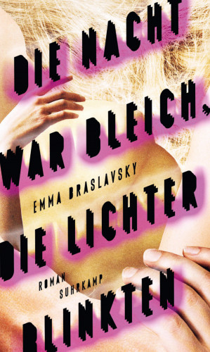 Emma Braslavsky: Die Nacht war bleich, die Lichter blinkten