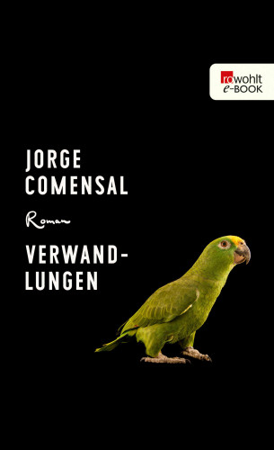 Jorge Comensal: Verwandlungen