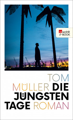 Tom Müller: Die jüngsten Tage