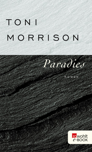 Toni Morrison: Paradies