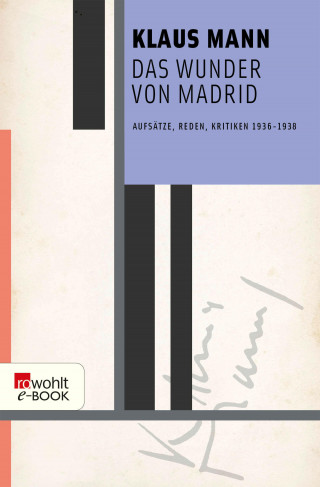 Klaus Mann: Das Wunder von Madrid