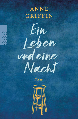 Anne Griffin: Ein Leben und eine Nacht