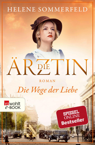 Helene Sommerfeld: Die Ärztin: Die Wege der Liebe