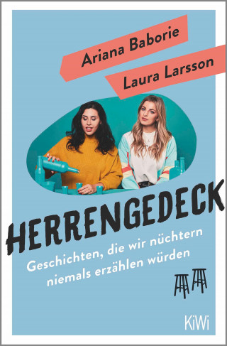 Ariana Baborie, Laura Larsson: Herrengedeck