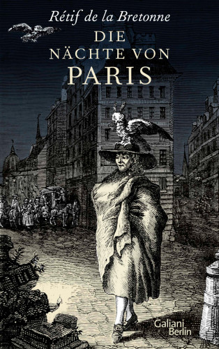 Rétif de la Bretonne: Die Nächte von Paris