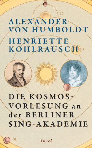 Alexander von Humboldt: Die Kosmos-Vorlesung