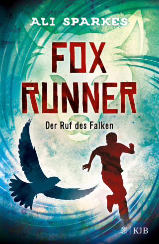 Ali Sparkes: Fox Runner – Der Ruf des Falken