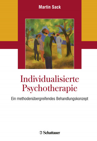 Martin Sack: Individualisierte Psychotherapie