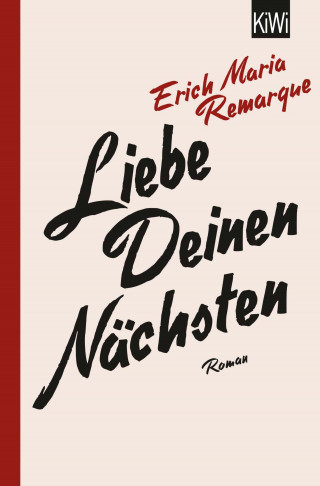 E.M. Remarque: Liebe deinen Nächsten