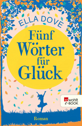 Ella Dove: Fünf Wörter für Glück