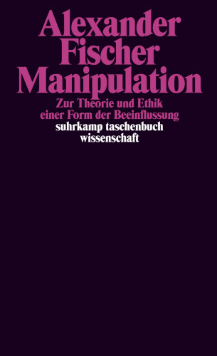 Alexander Fischer: Manipulation