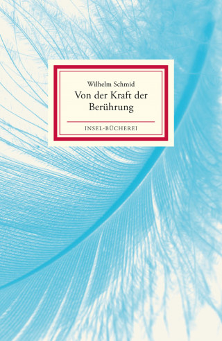Wilhelm Schmid: Von der Kraft der Berührung