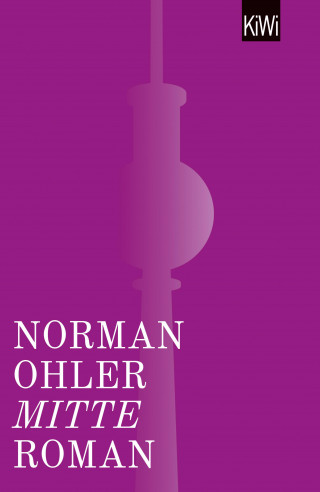 Norman Ohler: Mitte