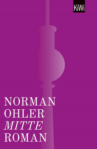 Norman Ohler: Mitte