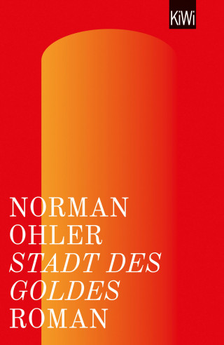 Norman Ohler: Stadt des Goldes