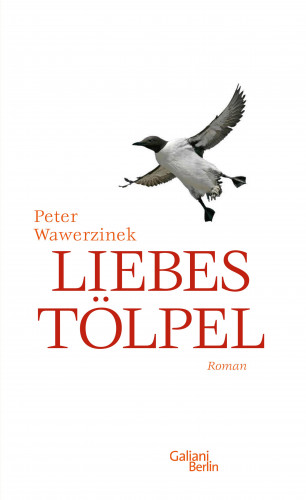 Peter Wawerzinek: Liebestölpel