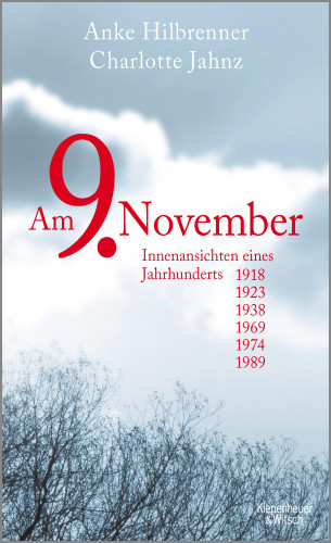 Anke Hilbrenner, Charlotte Jahnz: Am 9. November