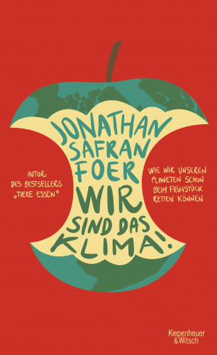 Jonathan Safran Foer: Wir sind das Klima!