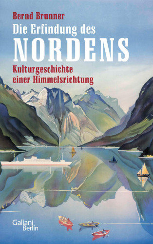 Bernd Brunner: Die Erfindung des Nordens