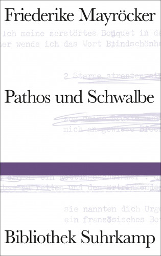 Friederike Mayröcker: Pathos und Schwalbe