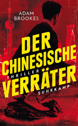 Adam Brookes: Der chinesische Verräter