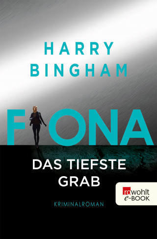 Harry Bingham: Fiona: Das tiefste Grab
