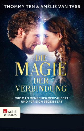 Thommy Ten, Amélie van Tass: Die Magie der Verbindung