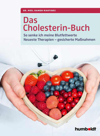 Dr. Ramon Martinez: Das Cholesterin-Buch