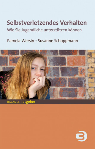 Pamela Wersin, Susanne Schoppmann: Selbstverletzendes Verhalten
