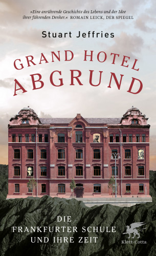 Stuart Jeffries: Grand Hotel Abgrund