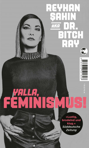 Reyhan Şahin: Yalla, Feminismus!