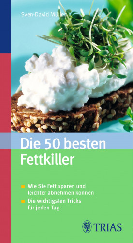 Sven-David Müller: Die 50 besten Fettkiller