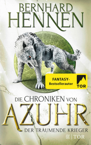 Bernhard Hennen: Die Chroniken von Azuhr – Der träumende Krieger