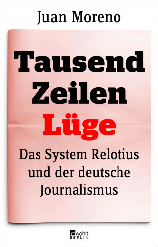 Juan Moreno: Tausend Zeilen Lüge