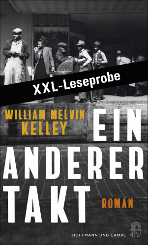 William Melvin Kelley: XXL-LESEPROBE: Kelley - Ein anderer Takt