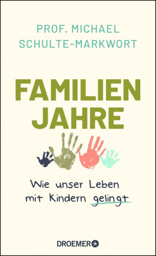 Prof. Dr. Michael Schulte-Markwort: Familienjahre
