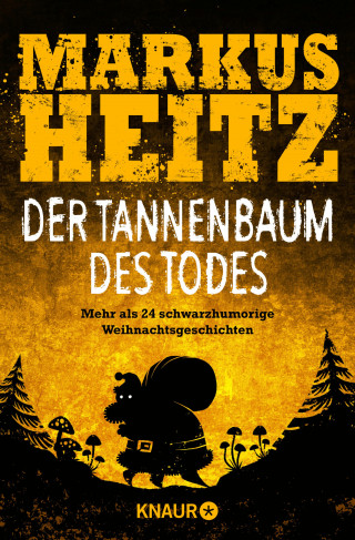 Markus Heitz: Der Tannenbaum des Todes