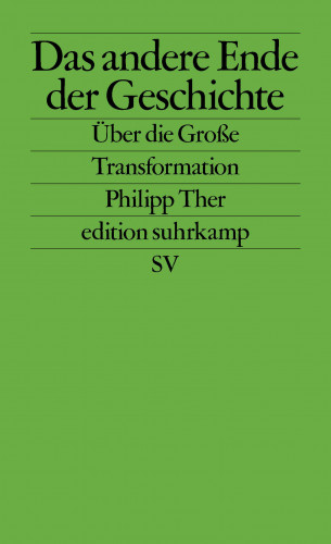 Philipp Ther: Das andere Ende der Geschichte