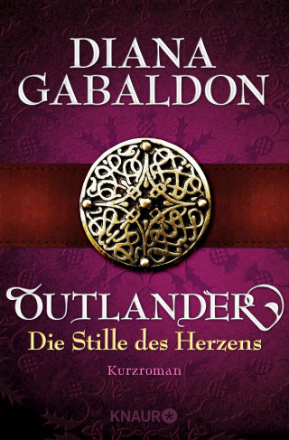 Diana Gabaldon: Outlander - Die Stille des Herzens