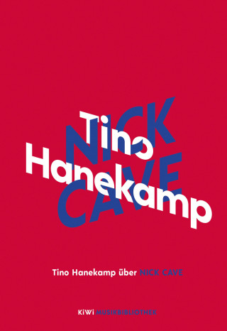 Tino Hanekamp: Tino Hanekamp über Nick Cave