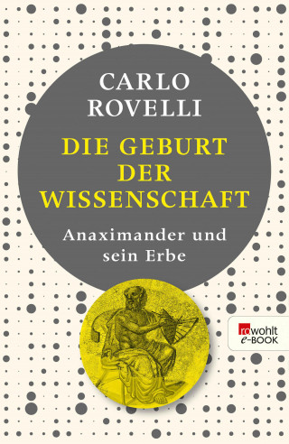 Carlo Rovelli: Die Geburt der Wissenschaft
