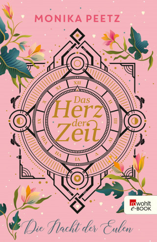 Monika Peetz: Das Herz der Zeit: Die Nacht der Eulen